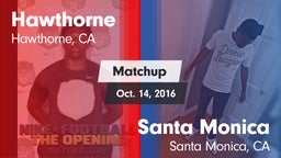 Matchup: Hawthorne High vs. Santa Monica  2016