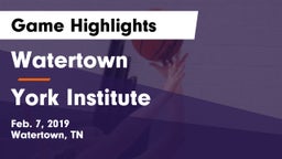Watertown  vs York Institute Game Highlights - Feb. 7, 2019