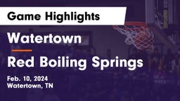 Watertown  vs Red Boiling Springs  Game Highlights - Feb. 10, 2024