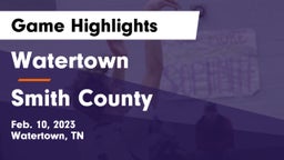 Watertown  vs Smith County  Game Highlights - Feb. 10, 2023