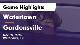 Watertown  vs Gordonsville  Game Highlights - Nov. 27, 2023