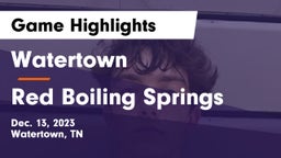 Watertown  vs Red Boiling Springs  Game Highlights - Dec. 13, 2023