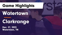 Watertown  vs Clarkrange  Game Highlights - Dec. 27, 2023