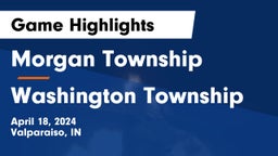 Morgan Township  vs Washington Township  Game Highlights - April 18, 2024