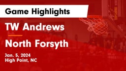 TW Andrews  vs North Forsyth  Game Highlights - Jan. 5, 2024