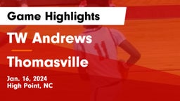 TW Andrews  vs Thomasville  Game Highlights - Jan. 16, 2024