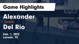 Alexander  vs Del Rio  Game Highlights - Feb. 1, 2022