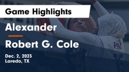 Alexander  vs Robert G. Cole  Game Highlights - Dec. 2, 2023