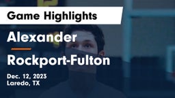 Alexander  vs Rockport-Fulton  Game Highlights - Dec. 12, 2023