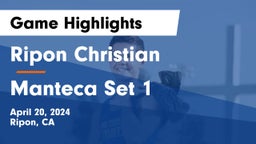 Ripon Christian  vs Manteca Set 1 Game Highlights - April 20, 2024