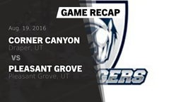 Recap: Corner Canyon  vs. Pleasant Grove  2016