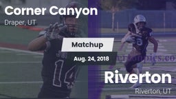 Matchup: Corner Canyon High vs. Riverton  2018