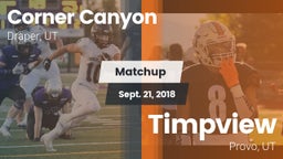 Matchup: Corner Canyon High vs. Timpview  2018
