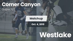 Matchup: Corner Canyon High vs. Westlake 2019