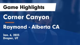 Corner Canyon  vs Raymond   - Alberta CA Game Highlights - Jan. 6, 2023