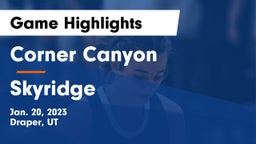 Corner Canyon  vs Skyridge  Game Highlights - Jan. 20, 2023