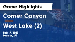 Corner Canyon  vs West Lake (2) Game Highlights - Feb. 7, 2023