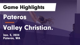 Pateros  vs Valley Christian.  Game Highlights - Jan. 5, 2024