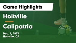 Holtville  vs Calipatria  Game Highlights - Dec. 4, 2023