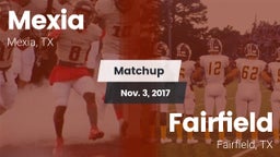 Matchup: Mexia  vs. Fairfield  2017