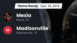 Recap: Mexia  vs. Madisonville  2018