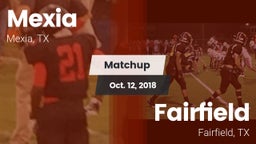 Matchup: Mexia  vs. Fairfield  2018