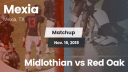 Matchup: Mexia  vs. Midlothian vs Red Oak 2018