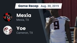 Recap: Mexia  vs. Yoe  2019