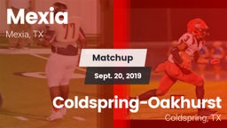 Matchup: Mexia  vs. Coldspring-Oakhurst  2019
