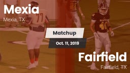 Matchup: Mexia  vs. Fairfield  2019