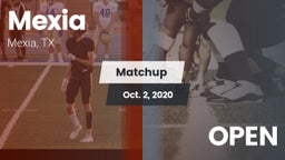 Matchup: Mexia  vs. OPEN 2020