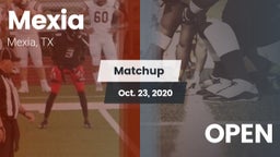 Matchup: Mexia  vs. OPEN 2020