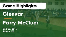 Glenvar  vs Parry McCluer  Game Highlights - Dec 07, 2016