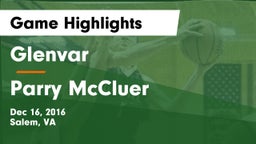 Glenvar  vs Parry McCluer  Game Highlights - Dec 16, 2016