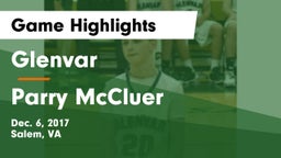 Glenvar  vs Parry McCluer  Game Highlights - Dec. 6, 2017