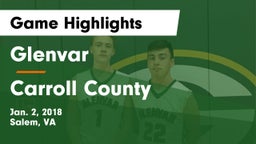Glenvar  vs Carroll County  Game Highlights - Jan. 2, 2018