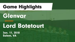Glenvar  vs Lord Botetourt  Game Highlights - Jan. 11, 2018