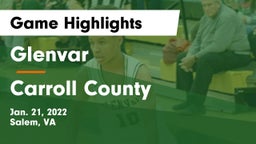 Glenvar  vs Carroll County  Game Highlights - Jan. 21, 2022