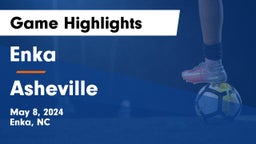 Enka  vs Asheville  Game Highlights - May 8, 2024