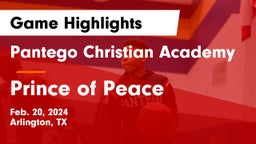Pantego Christian Academy vs Prince of Peace  Game Highlights - Feb. 20, 2024