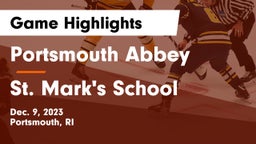 Portsmouth Abbey  vs St. Mark's School Game Highlights - Dec. 9, 2023