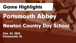 Portsmouth Abbey  vs Newton Country Day School Game Highlights - Feb. 24, 2024