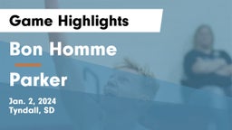 Bon Homme  vs Parker  Game Highlights - Jan. 2, 2024