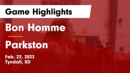 Bon Homme  vs Parkston  Game Highlights - Feb. 22, 2022