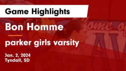 Bon Homme  vs parker  girls varsity Game Highlights - Jan. 2, 2024