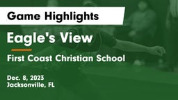 Eagle's View  vs First Coast Christian School Game Highlights - Dec. 8, 2023