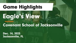 Eagle's View  vs Covenant School of Jacksonville Game Highlights - Dec. 14, 2023