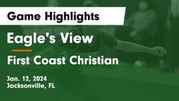 Eagle's View  vs First Coast Christian  Game Highlights - Jan. 12, 2024
