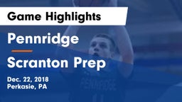 Pennridge  vs Scranton Prep  Game Highlights - Dec. 22, 2018