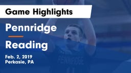 Pennridge  vs Reading  Game Highlights - Feb. 2, 2019